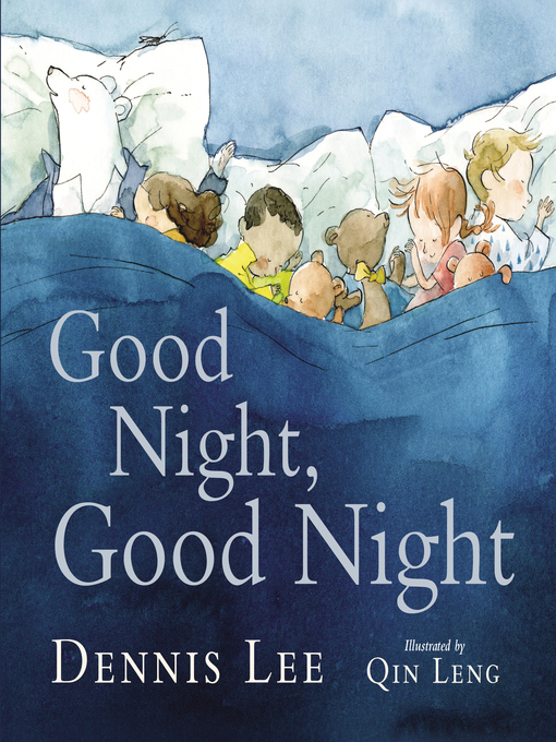 Title details for Good Night, Good Night by Dennis Lee - Available